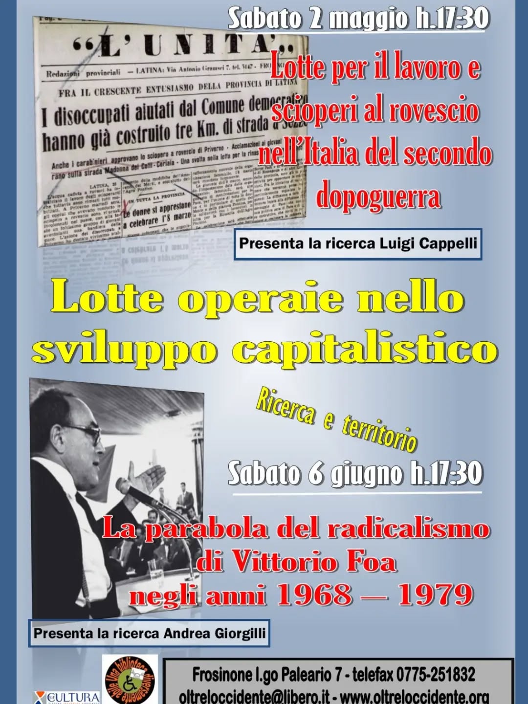 L’Associazione Oltre l’Occidente presenta "Lotte operaie nello sviluppo capitalistico", due iniziative per fare ricerca sul territorio con le quali, nell’esplorare le lotte operaie e contadine dal secondo dopoguerra della ns provincia, continua la riflessione sul significato di esse oggi, sul ruolo del sindacato e di questo con la politica, https://oltreloccidente.org/2026/04/15/lotte-operaie-nello-sviluppo-capitalistico/

#sciopero #frosinone #sindacato #vittoriofoa