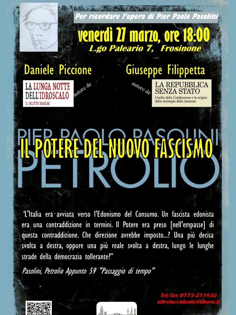 https://oltreloccidente.org/2026/03/16/il-potere-del-nuovo-fascismo/ #pasolinipetrolio
